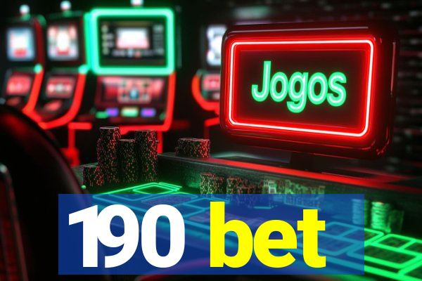 190 bet